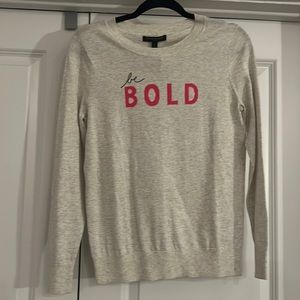 Banana Republic “be Bold” sweater. NWT